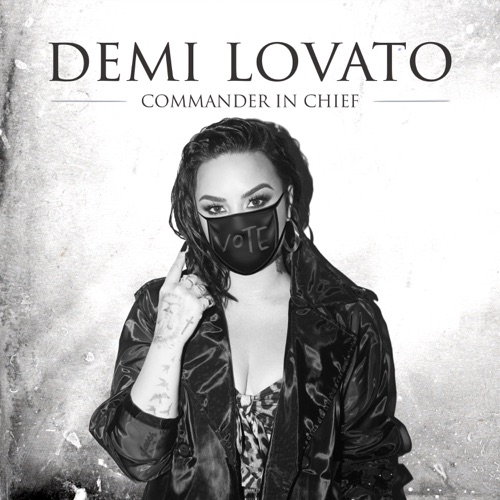 Commander In Chief – Single – Demi Lovato-无损音乐