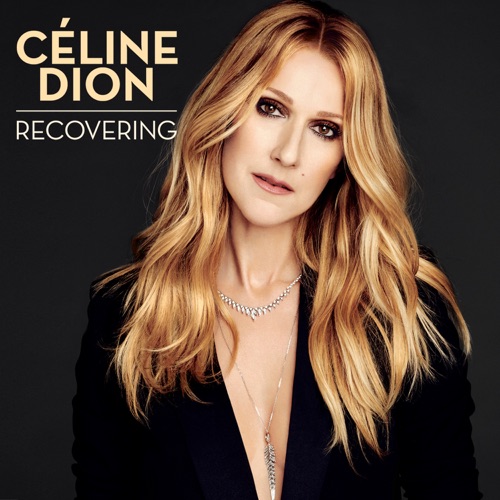 Recovering – Single – Céline Dion-无损音乐