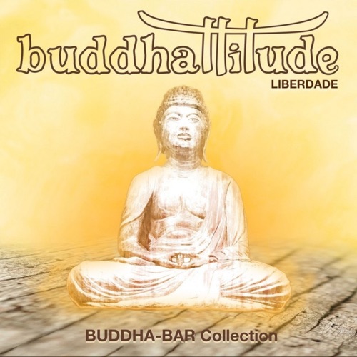 Buddhattitude Liberdade – Buddha Bar-无损音乐