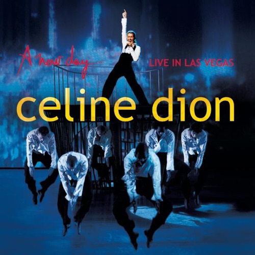 Céline Dion 《A New Day… Live In Las Vegas – Céline Dion》 演唱会-无损音乐