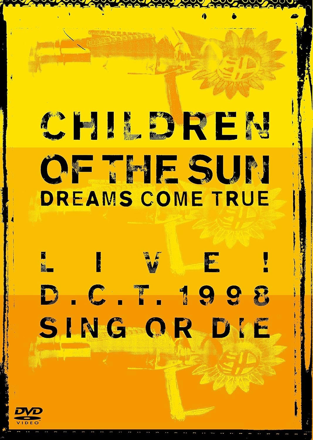DREAMS COME TRUE 《Children of the Sun Live! D.C.T. Sing or Die》 1998 演唱会 [DVD ISO 19.8GB]
