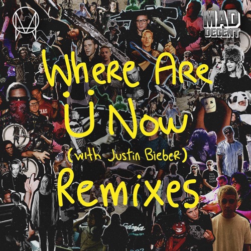 Where Are Ü Now (with Justin Bieber) [Remixes] – EP – Skrillex & Diplo-无损音乐