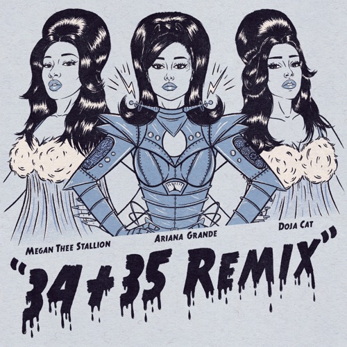 34+35 (Remix) [feat. Doja Cat & Megan Thee Stallion] – Single – Ariana Grande-无损音乐