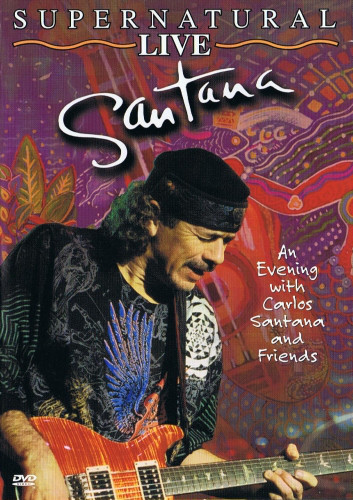 Santana SUPERNATURAL LIVE 2000(DVD 《ISO4.01G》 2000 演唱会 [DVD-ISO4.01G]-无损音乐