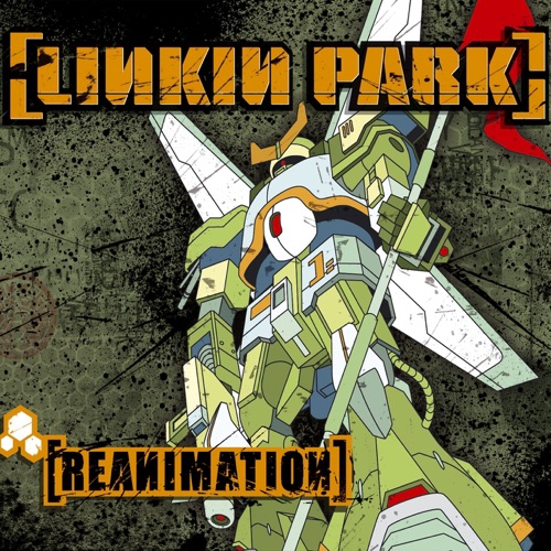 Reanimation – LINKIN PARK-无损音乐