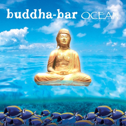Buddha Bar Ocean – Buddha Bar-无损音乐