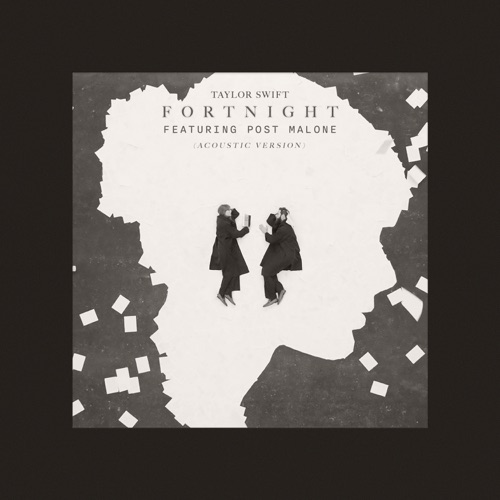 Fortnight (feat. Post Malone) [Acoustic Version] – Single – Taylor Swift-无损音乐