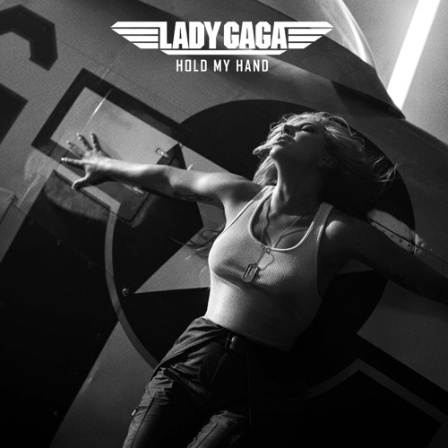 Hold My Hand (Music From The Motion Picture “Top Gun: Maverick”) – Single – Lady Gaga-无损音乐