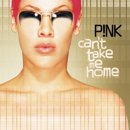Can’t Take Me Home (Expanded Edition) – P!nk-无损音乐