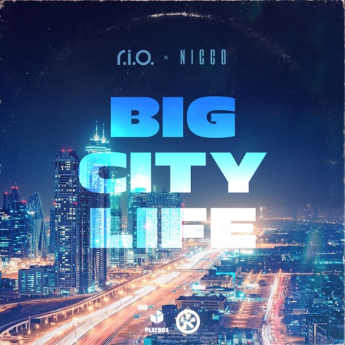 Big City Life – Single – R.I.O. & Nicco-无损音乐
