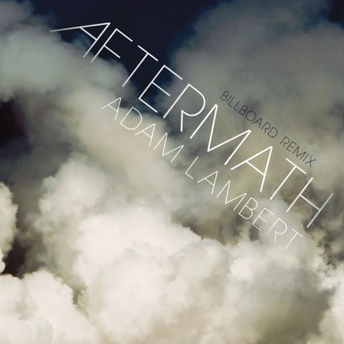 Aftermath (Billboard Remix) – Single – Adam Lambert-无损音乐