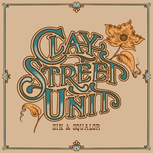 Sin & Squalor – Clay Street Unit-无损音乐