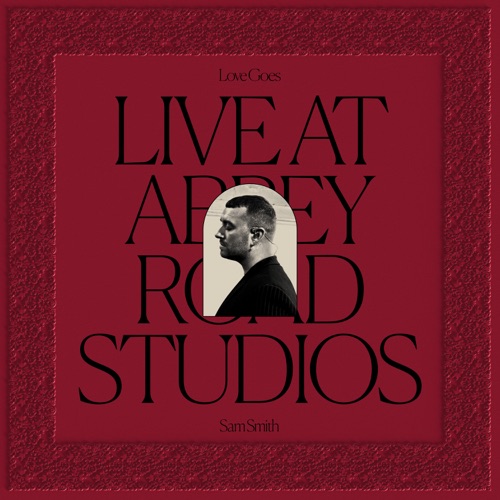 Sam Smith 《Love Goes: Live at Abbey Road Studios – Sam Smith》 演唱会-无损音乐