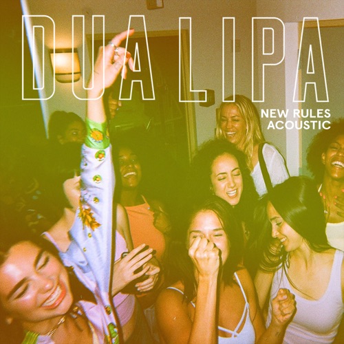 New Rules (Acoustic) – Single – Dua Lipa-无损音乐