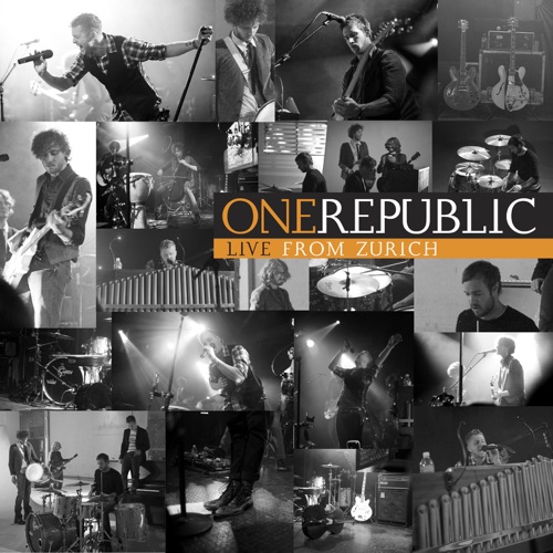 OneRepublic 《Live from Zurich – EP – OneRepublic》 演唱会-无损音乐