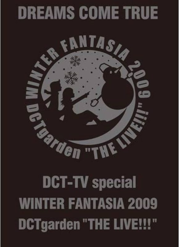 DREAMS COME TRUE 《WINTER FANTASIA DCTgarden “THE LIVE!!!” 2010》 2009 演唱会 [DVD ISO 5.36GB]-无损音乐/蓝光演唱会