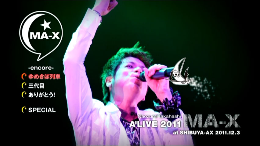 高橋直純 Naozumi Takahashi 《A’LIVE “MA-X” at SHIBUYA-AX .12.3》 2011 演唱会 [2DVD ISO 14GB]