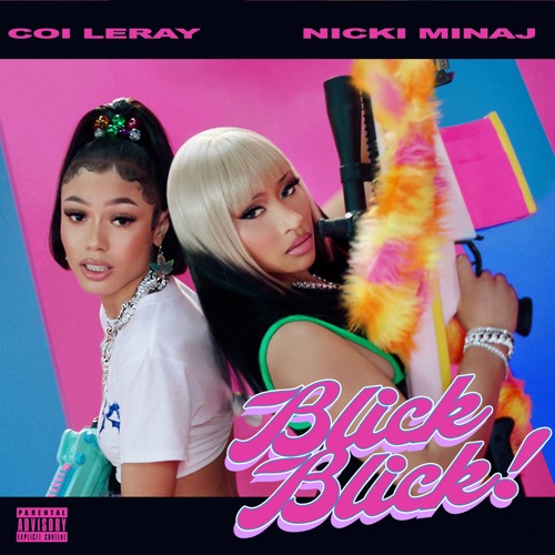Blick Blick – Single – Coi Leray & Nicki Minaj-无损音乐