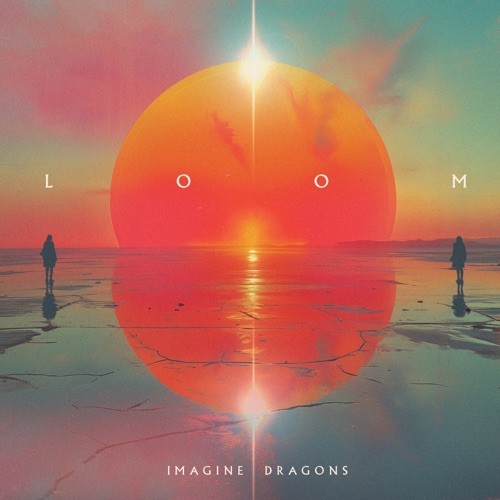 LOOM – Imagine Dragons-无损音乐