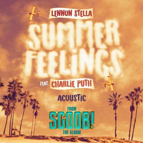 Summer Feelings (feat. Charlie Puth) [Acoustic] – Single – Lennon Stella-无损音乐