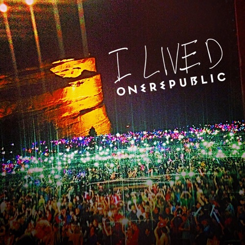OneRepublic 《I Lived – EP – OneRepublic》 演唱会 [Remixes]-无损音乐