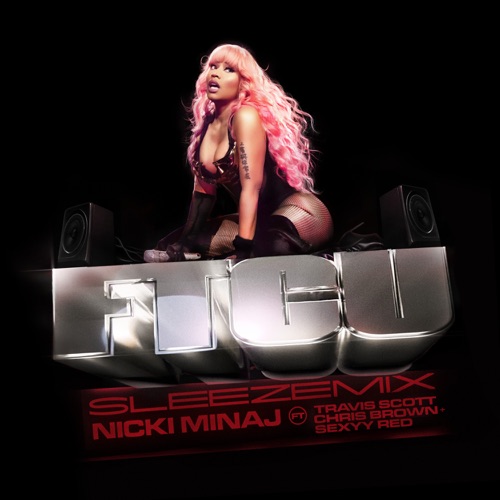 FTCU (SLEEZEMIX) [feat. Travis Scott, Chris Brown & Sexyy Red] – Single – Nicki Minaj-无损音乐
