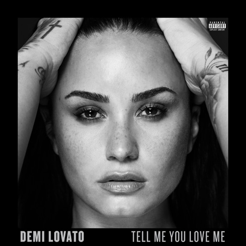 Tell Me You Love Me – Demi Lovato-无损音乐