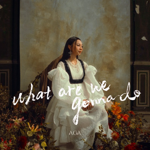 What are we gonna do – Single – AGA-无损音乐