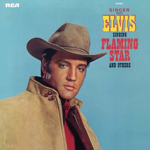 Elvis Sings Flaming Star and Others – Elvis Presley-无损音乐