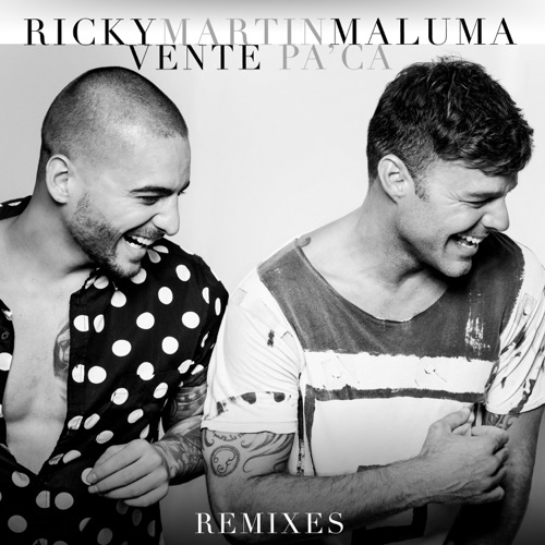 Vente Pa’ Ca (feat. Maluma) [Remixes] – Single – Ricky Martin-无损音乐