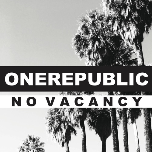 No Vacancy – Single – OneRepublic-无损音乐