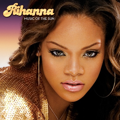 Music of the Sun – Rihanna-无损音乐