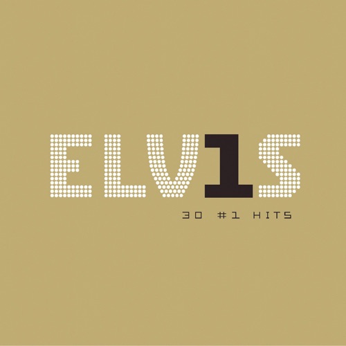 Elv1s: 30 #1 Hits – Elvis Presley-无损音乐