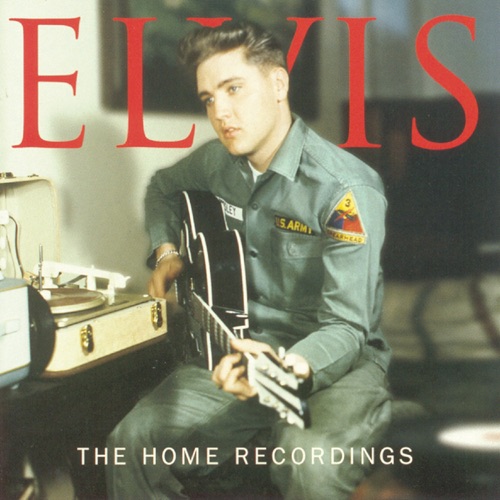 The Home Recordings – Elvis Presley-无损音乐