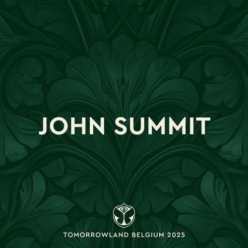 Tomorrowland Belgium 2025: John Summit at Freedom, Weekend 1 （DJ Mix） – John SummitTomorrowland Belgium 2025: John Summit at Freedom, Weekend 1 (DJ Mix)-无损音乐