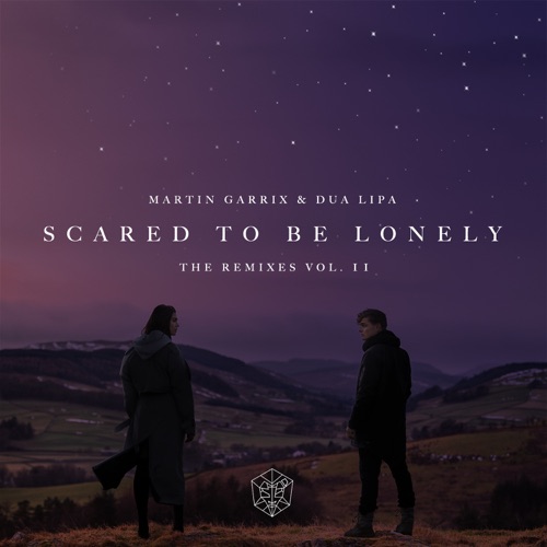 Scared to Be Lonely (Remixes, Vol. 2) – EP – Martin Garrix & Dua Lipa-无损音乐
