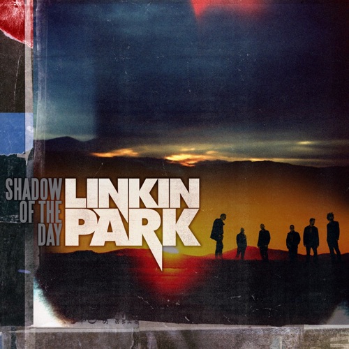 Shadow of the Day – Single – LINKIN PARK-无损音乐
