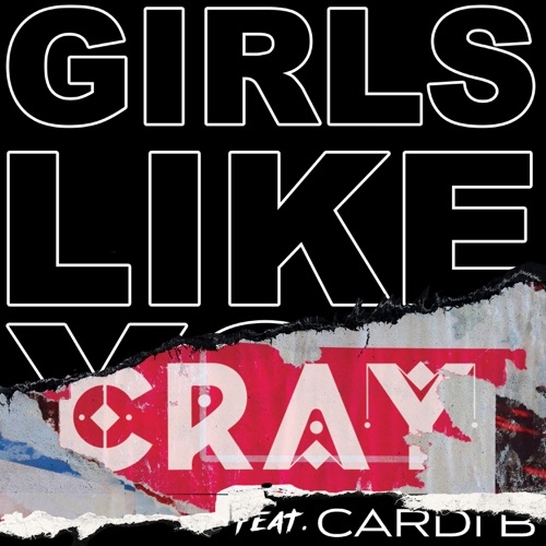 Girls Like You (feat. Cardi B) [CRAY Remix] – Single – Maroon 5 & CRAY-无损音乐