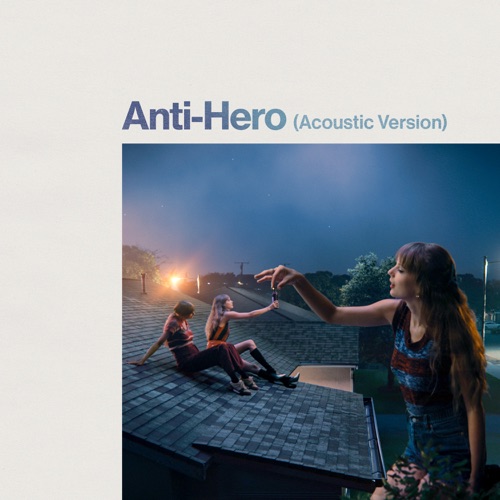 Anti-Hero (Acoustic Version) – Single – Taylor Swift-无损音乐