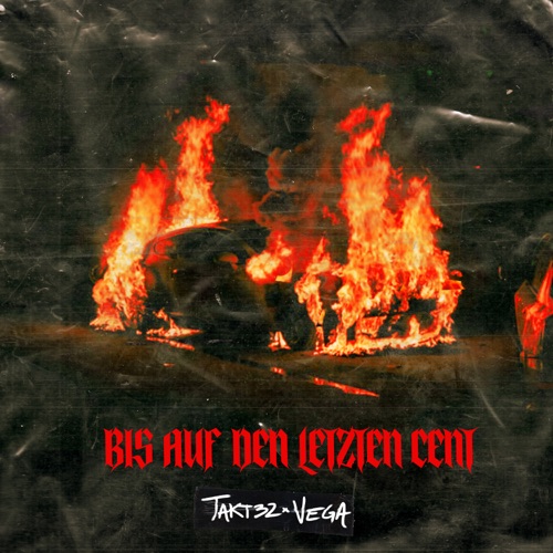 Bis auf den letzten Cent – Single – Takt32 & Vega-无损音乐