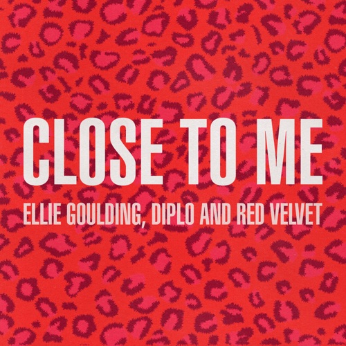 Close to Me (Red Velvet Remix) – Single – Ellie Goulding, Diplo & Red Velvet-无损音乐