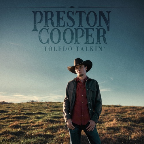 Toledo Talkin’ – Preston Cooper-无损音乐
