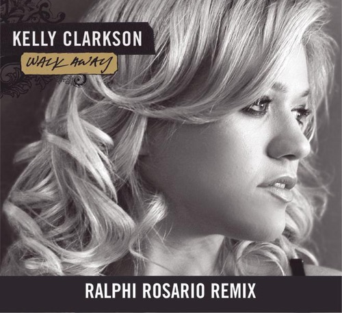 Walk Away (Ralphi Rosario Remix) – Single – Kelly Clarkson-无损音乐