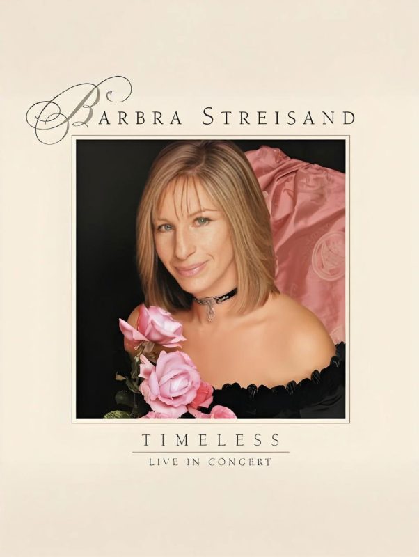 芭芭拉·史翠珊 《永恒现场演唱会 Barbra Streisand – Timeless Live in Concert》 2000 演唱会 [DVD ISO 3.85GB]-无损音乐
