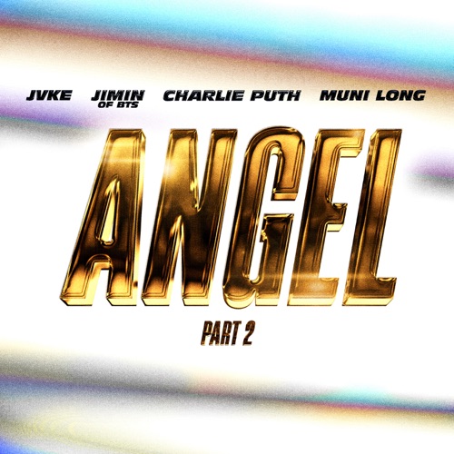Angel, Pt. 2 (feat. JVKE, Charlie Puth & Muni Long) – Single – Jimin-无损音乐