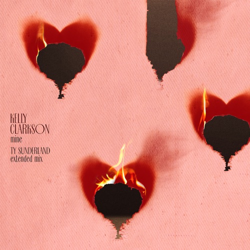 mine (Ty Sunderland Extended Mix) – Single – Kelly Clarkson-无损音乐