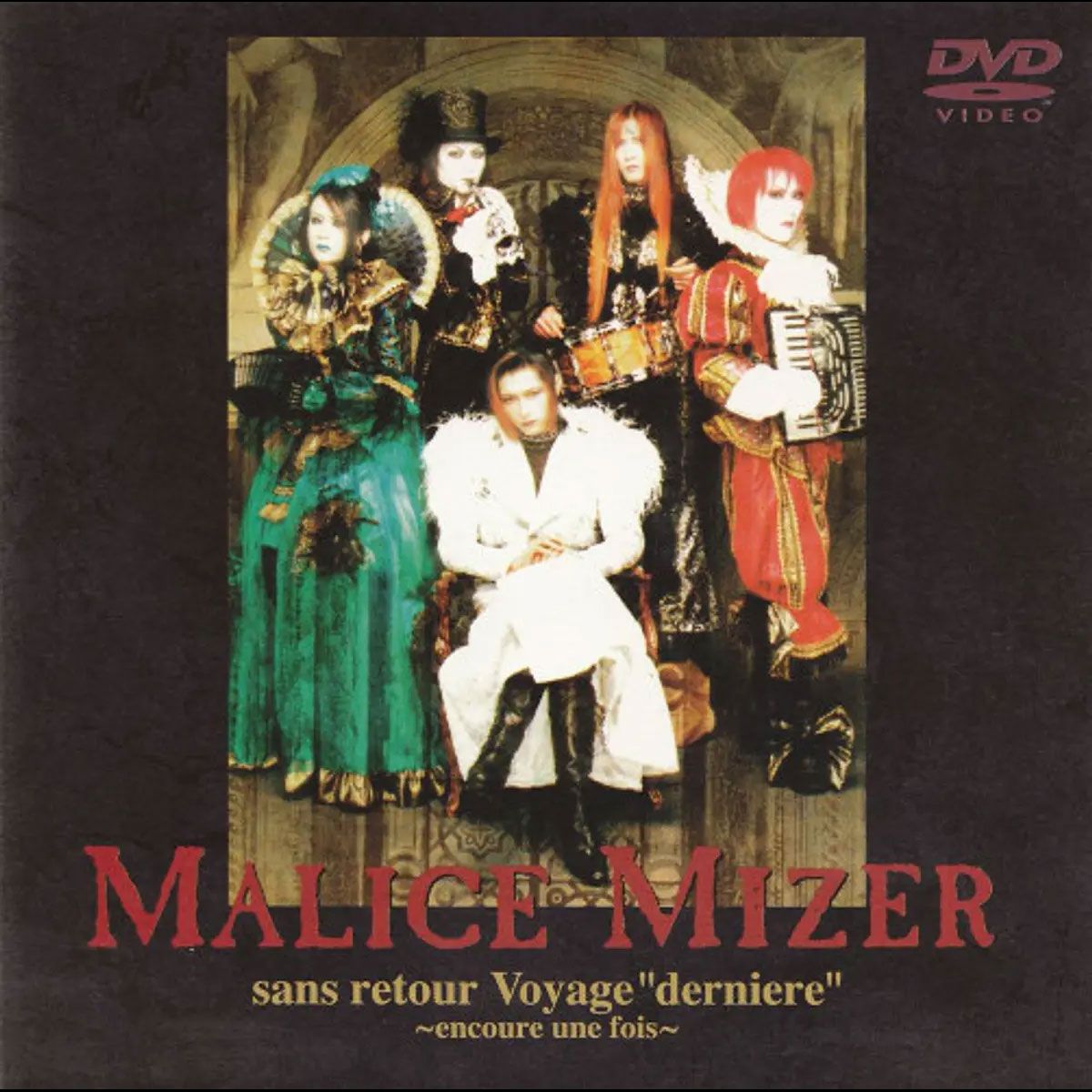 MALICE MIZER 《sans retour Voyage derniere ~encoure une fois~》 2001 演唱会 [DVD ISO 2.86GB]