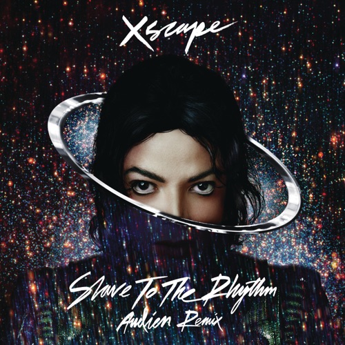 Slave to the Rhythm (Audien Remix Radio Edit) – Single – Michael Jackson-无损音乐