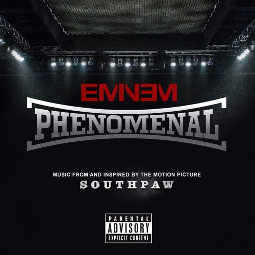 Phenomenal (From “Southpaw”) – Single – Eminem-无损音乐