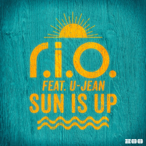 Sun Is Up (feat. U-Jean) – Single – R.I.O.-无损音乐